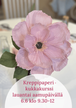 Kreppipaperista kukaksi kurssi la 6.6 klo 9.30-12